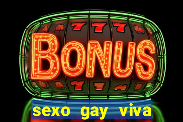 sexo gay viva local santos